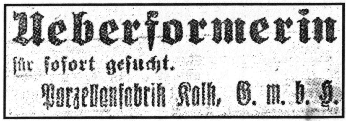 Ueberformerin für sofort gesucht. Porzellanfabrik Kalk, G. m. b. H.